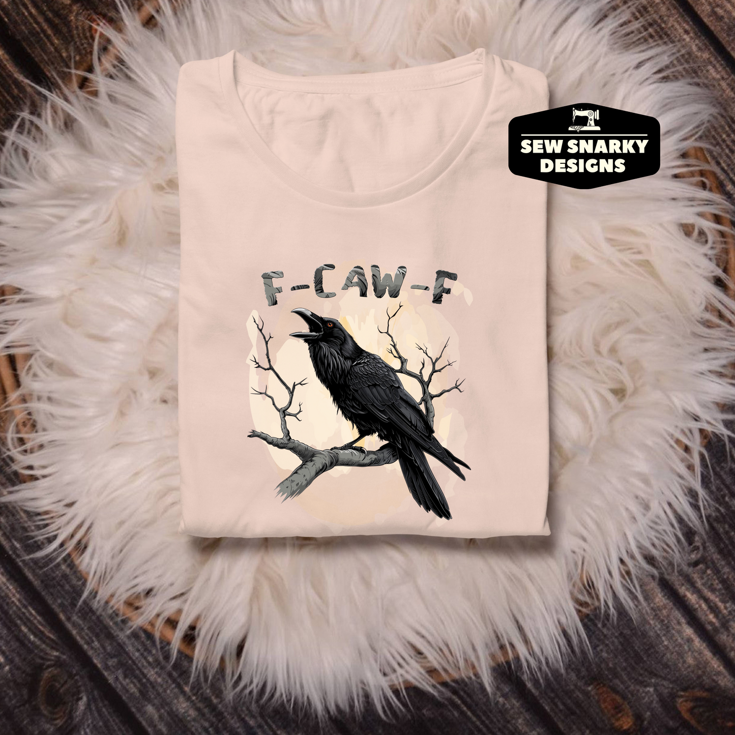 F-CAW-F Shirt - Humor - Raven - Crow - Funny Shirt
