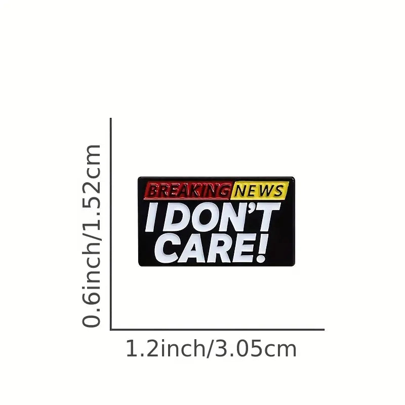 "Breaking News, I Don't Care" Lapel Pin