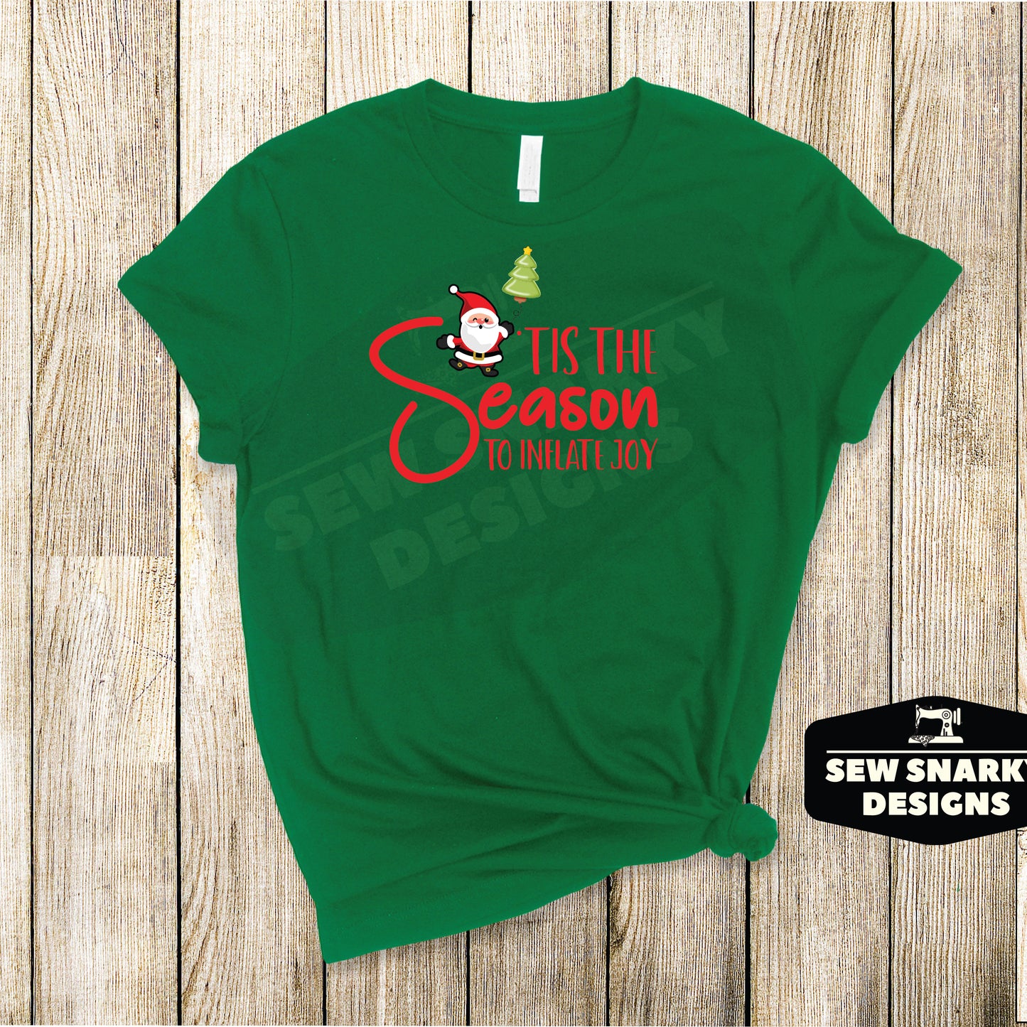 Tis the Season to Inflate Joy, Christmas T-Shirt, Santa & Balloon Tree Design, Christmas Balloon Shirt, Holiday Balloon Design