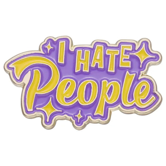 I Hate People - Lapel Pin - Enamel Pin - Humor - Sarcastic