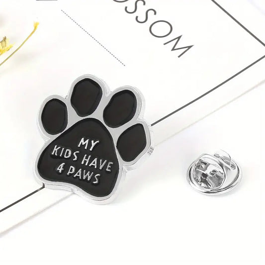 "My kids have 4 paws" Lapel Pin, Paw Print